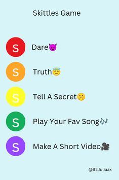 the words are in different colors and sizes, including one that says skittles game dare truth tell a secret play your fav song make a short video