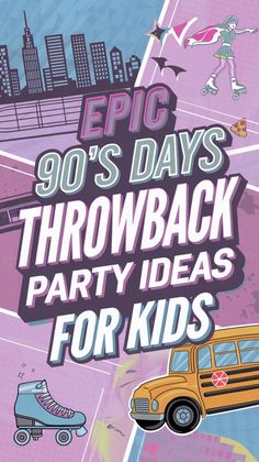 an advertisement for the 90's days throwback party with skateboarders and school bus