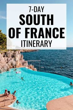 an outdoor swimming pool with people in it and the words 7 - day south of france it