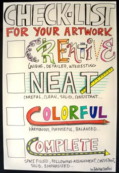 a poster with some writing on it that says checklist for your artwork and create neat colorful