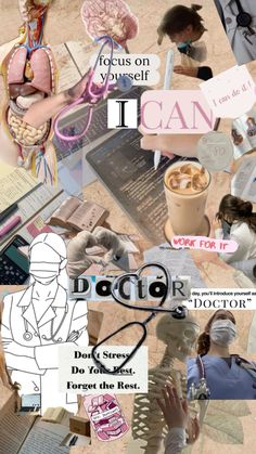 collage of doctors and medical related items with captioning above them that reads, i can