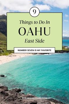 the ocean with text overlay that reads 9 things to do in oahuu east side