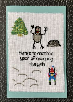 there's to another year of escaping the yeti cross stitch pattern by person