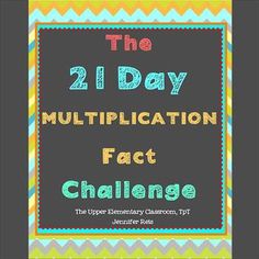 the 21 day multiplication fact challenge