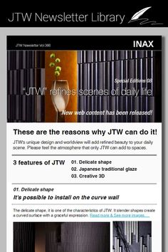 JTW's unique design and worldview will add refined beauty to your daily scene. We will show you three features of JTW. more read... Curved Walls, Do It, Unique Design, Unique Designs