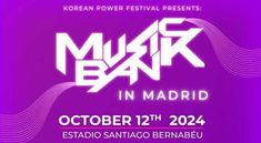 the poster for music bank in madrid on october 12th, with an image of a purple background