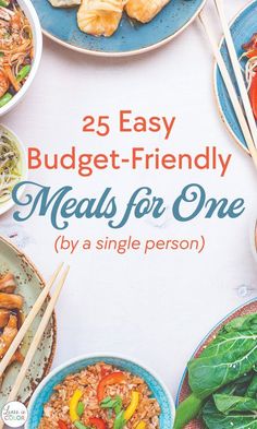 the cover of 25 easy budget - friendly meals for one by a single person