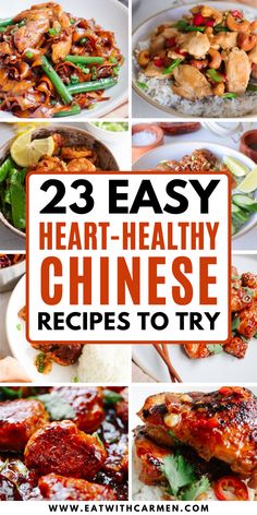 chinese food with the words 23 easy heart - healthy chinese recipes to try on it