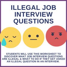 an interview poster with three emoticions and the words'illegal job interview questions '