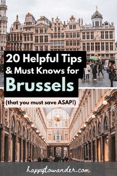 two pictures with the words 20 helpful tips and must know for brussels that you must save asap