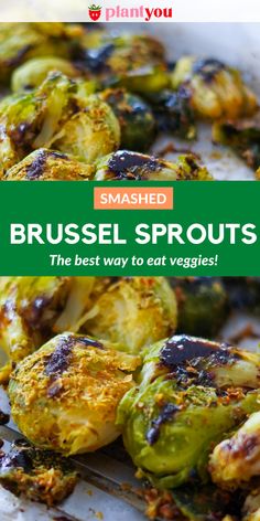 brussel sprouts are the best way to eat veggies