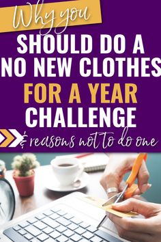 No New Clothes for a Year: should YOU do a no new clothes for a year challenge? 5 reasons to do one, and how to know if now is NOT a good time to do this challenge. A Year Challenge, Year Challenge, No Clothes, No Spend Challenge, Consumer Culture, Hair Images, New Clothes, New Job