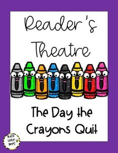 a sign that says reader's theatre the day the crayons quit