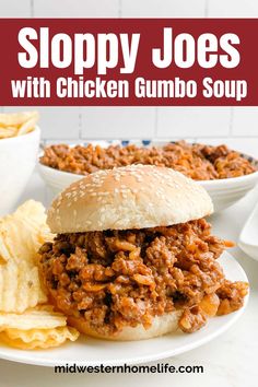 sloppy joes with chicken gumbo soup on a white plate next to potato chips