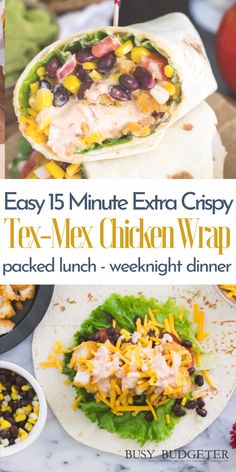 easy 15 minute extra crispy tex - mex chicken wrap