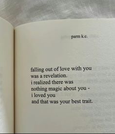 an open book with the words falling out of love with you was a revalen