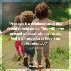 two children walking down a path with their arms outstretched and the words free play is a childhood space that should be held sacred