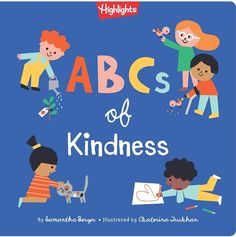 the abc's of kindness book cover with children doing different things in front of them