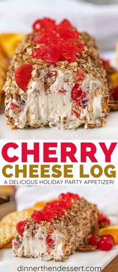 cherry cheese log is an easy and delicious holiday appetizer