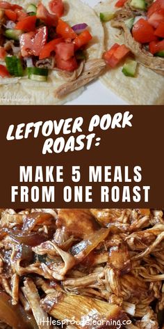 leftover pork roast make 5 meals from one roast