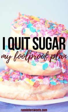 I quit sugar for 40 days and couldn't believe the results. Here is my plan to give up sugar and what happened during my sugar detox. I Quit Sugar, Sugary Food, Ate Too Much, Sugar Detox, I Quit, Menu Planning, Living Tips