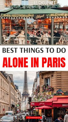 the eiffel tower in paris with text overlay that reads best things to do alone in paris