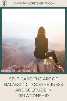 a woman sitting on top of a rock with the words self - care the art of balancing