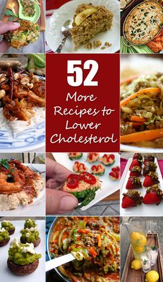 the collage shows different types of food on plates and in bowls, with text overlay that reads 52 more recipes to lower cholesteat