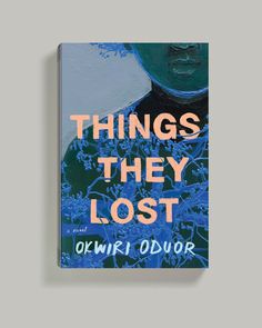 a book with the title things they lost written in orange and blue on top of it