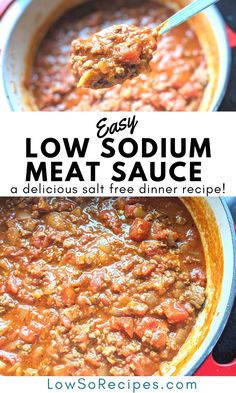 the recipe for easy low - sodium meat sauce is shown in two different images with text overlay