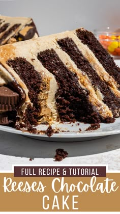 a slice of chocolate cake on a plate with the words, full recipe and tutor reese's chocolate cake