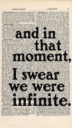 an old book page with the words and in that moment i swear we're infinite