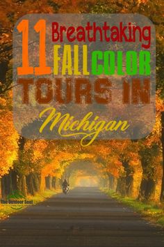 the words 11 breathtaking fall color tours in michigan