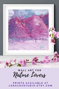 pink flowers with the words wall art for nature lovers