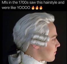 an image of a man with white hair and silver curls on his head that says, mss in the 1970s saw this hairstyle and were like yoooo