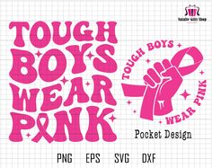 a pink sticker with the words tough boys wear pink