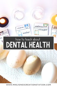 three eggs sitting on top of a white towel next to an egg carton with the words how to teach about dental health