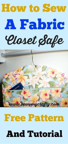 a purse with the text how to sew a fabric closet safe free pattern and instructions