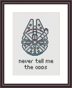 a cross stitch pattern with the words never tell me the odds