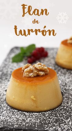 two desserts with nuts on top and the words flan de turron above them