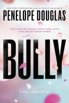 a book cover with the title bullly written in black and pink, surrounded by petals