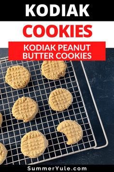 cookies on a cooling rack with the words kodiak cookies written in red above them