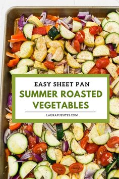 a sheet pan with different cut up veggies with seasoning on them Baked Veggies Recipes, Summer Vegetable Recipes, Roasted Summer Vegetables, Fresh Vegetable Recipes, Summer Vegetables, Baked Veggies, Scalloped Potato Recipes