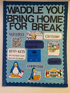 a bulletin board with some pictures on it that says waddle you bring home for break