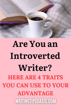 Image of cup of coffee and book on plaid and title of pin which is are you an introverted writer? Here are 4 traits you can use to your advantage. Book Business, Writing Book, Writers Write, Book Writing Tips, Book Writing, Guided Writing, Introverted, Writing Advice, Grad School