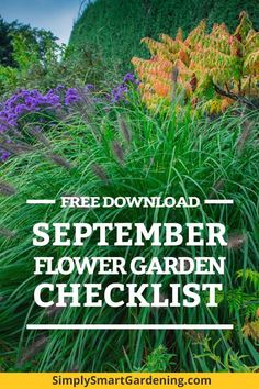 flowers and grass with the text free download september flower garden checklist