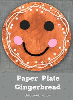 a paper plate gingerbread with the words paper plate gingerbread on it's face