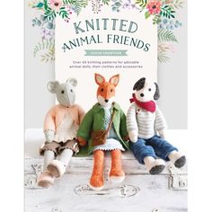 knitted animal friends book cover with three stuffed animals sitting on top of each other