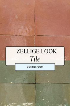 a sign that says zellige look tile