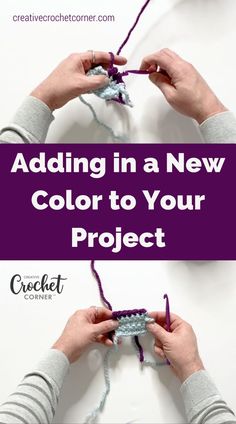 two hands crocheting together with the words adding in a new color to your project